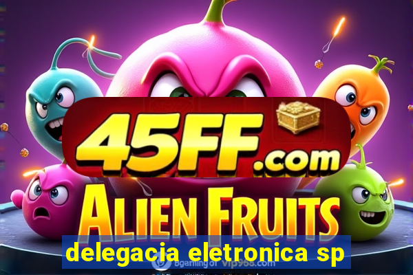 delegacia eletronica sp